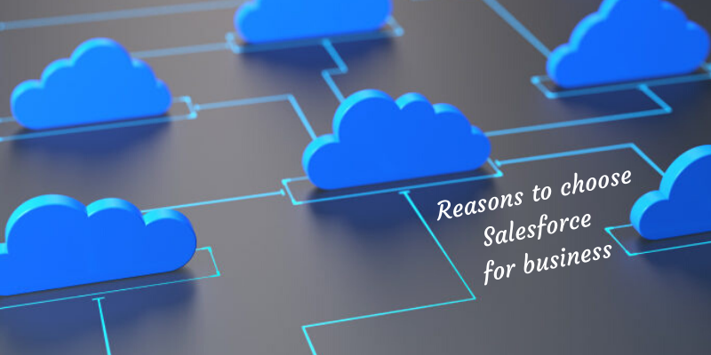 Reasons to choose Salesforce for business