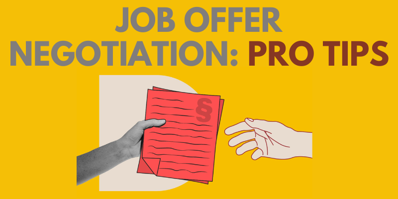 Job Offer Negotiation Pro Tips